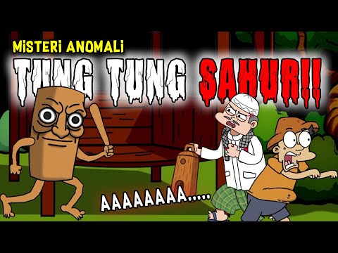 MISTERI HANTU ANOMALI TUNG TUNG TUNG SAHUR!! | Animasi Horor Acing #kartun