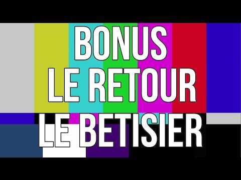 BONUS - BETISIER LE RETOUR