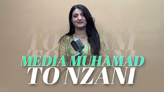 Media Muhamad   To nzani