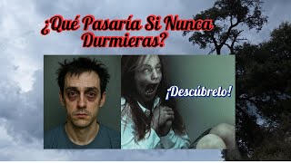 ¿Qué Pasaría Si Nunca Durmieras? ¡Descúbrelo!