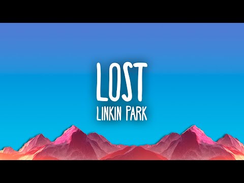 Linkin Park - Lost