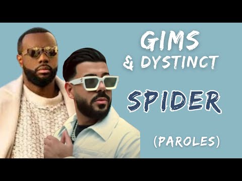 GIMS & DYSTINCT - Spider (Paroles\Lyrics)