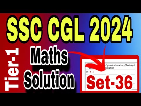 Set-36 : SSC CGL 2024 Maths Solution - Last Shift- Must Practice for CGL Mains