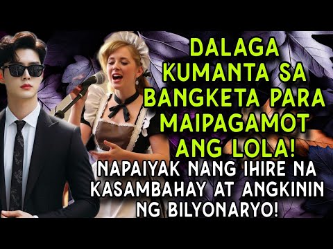 DALAGA KUMANTA SA BANGKETA PARA MAIPAGANOT ANG LOLA!NAPAIYAK NG IHIRE NA KASAMBAHAY ANGKININ ng CEO