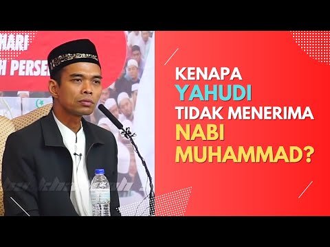 🔴112 | Kenapa Orang Yahvdi Tidak Menerima Nabi Muhammad ?