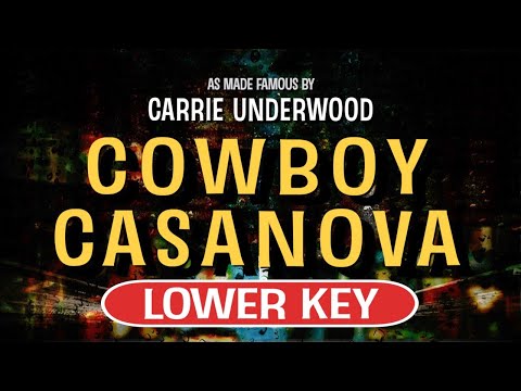 Cowboy Casanova (Karaoke Lower Key) – Carrie Underwood