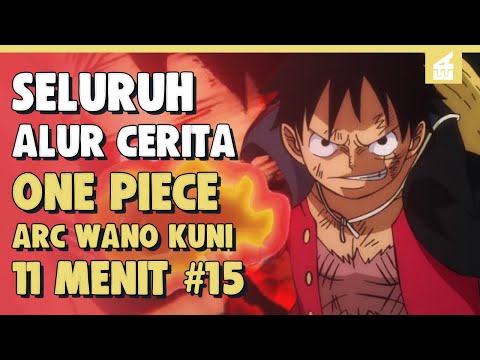 AKAZAYA NINE & TOPI JERAMI TERPOJOK!! SELURUH ALUR CERITA ONE PIECE ARC WANO KUNI PART 15 | 11 MENIT