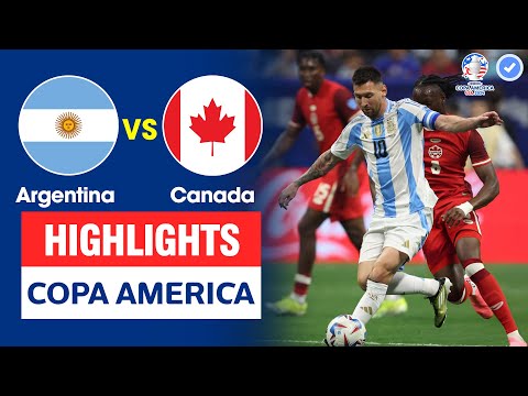 Highlights Argentina vs Canada | Messi chọc khe xuyên cả hàng thủ - đồng đội thi nhau tỏa sáng