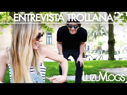 ENTREVISTA TrolLANA - LuzuVlogs