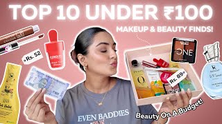 Top 10 Under Rs. 100 😍 *EXTREMELY AFFORDABLE* Makeup & Beauty Products That ACTUALLY Work!