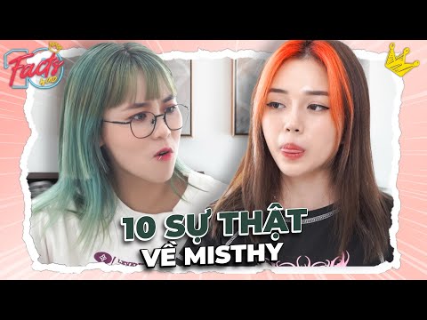 10 Sự Thật Misthy - Bật mí về mối tình 3 năm | 10 Facts Series phiên bản mới