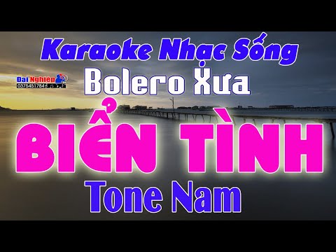 ✔️ Biển Tình Karaoke Tone Nam Đúng Chất Bolero Nhạc Sống Beat 2021 || Karaoke Đại Nghiệp