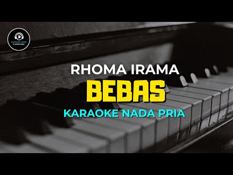 BEBAS - Karaoke Nada Pria [ RHOMA IRAMA ]