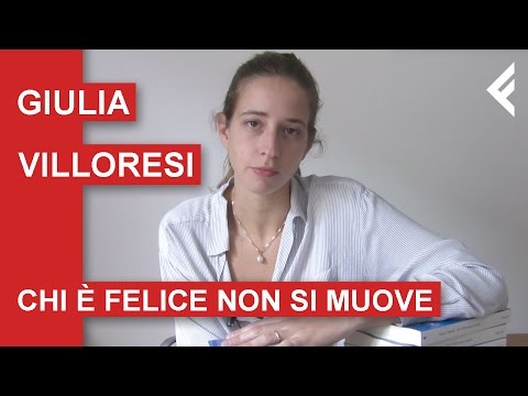 Giulia Villoresi presenta "Chi è felice non si muove"