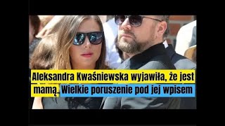 Aleksandra Kwaśniewska nagle wyjawiła, że jest mamą!!! Córka pary prezydenckiej nie spodziewała się