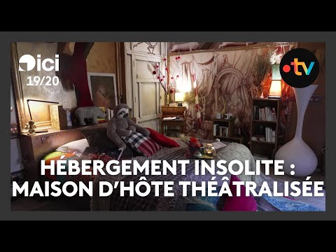 Hébergement insolite : une maison d'hôtes théâtralisée
