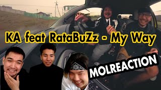KA feat RataBuZz - My Way | MOLREACTION