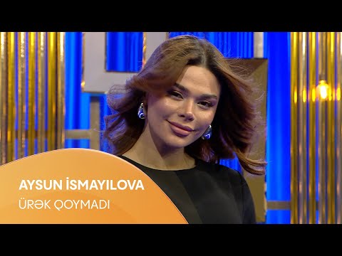 Aysun İsmayılova - Ürək Qoymadı