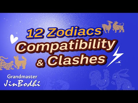 [English Version] 12 Zodiacs: Compatibility and Clashes