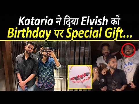 Elvish को जन्मदिन पर Kataria ने दिया Special Gift, देख ख़ुश हुए Fans...| Elvish Yadav Birthday Video