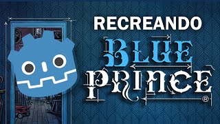 Recreando Blue Prince en Godot