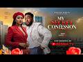 MY SECRET CONFESSION  NOSA REX  QUEEN ENEBECHI  Latest Nollywood Movie 2026