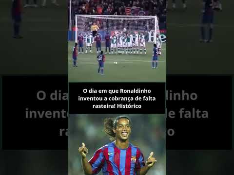 O DIA QUE RONALDINHO INVENTOU COBRAR FALTA RASTEIRA
