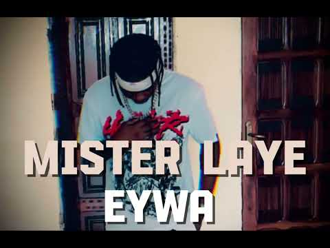 Mister Laye - EYWA (Son Officiel)