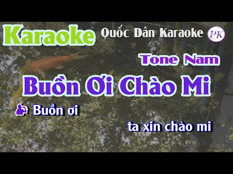 Karaoke Buồn Ơi Chào Mi (Bossa Nova) – Tone Nam (D,Tp:95) – Quốc Dân Karaoke