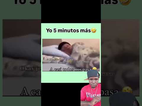 Yo 5 minutos mรกs ๐คฃ๐ #memes #shorts #suscribete