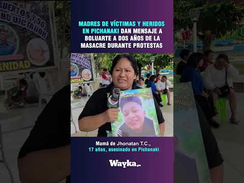 Madres de víctimas de Pichanaki dan mensaje a Boluarte a 2 años de la masacre en protestas