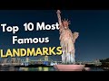 Famous Landmarks and Their History