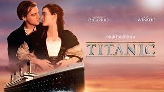 Titanic Full Movie | Leonardo DiCaprio, Kate Winslet, Billy Zane, Kathy Bates | Movie Facts & Story