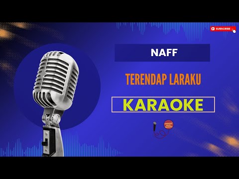 Karaoke Naff - Terendap Laraku