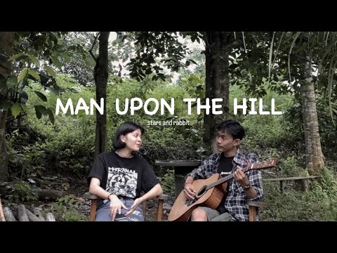 MAN UPON THE HILL - STARS AND RABBIT (COVER)