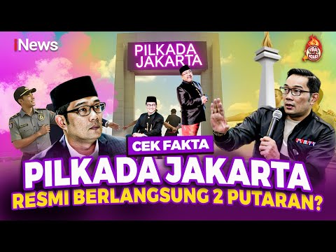 [FULL] Benarkah Pilkada Jakarta Resmi akan Berlangsung 2 Putaran? Cek Fakta