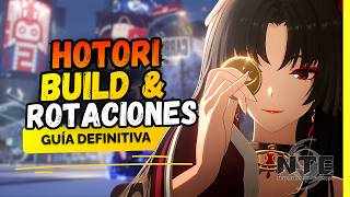 Hotori ROTACIONES PERFECTAS & BUILD – Guía Completa | Neverness to Everness (NTE)