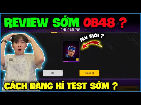 OB48 Vô Được Rồi Kìa Anh Em ? NTN Hướng Dẫn Đăng Kí Test Sớm Cực Dễ ?