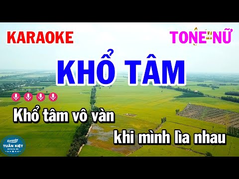 Karaoke Khổ Tâm Tone Nữ – Dang Dở