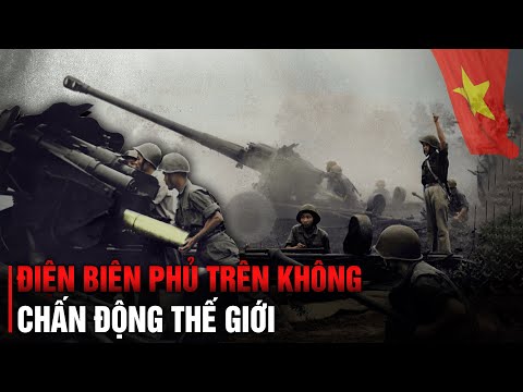 TOÀN CẢNH TRẬN ĐIỆN BIÊN PHỦ TRÊN KHÔNG 1972 ( Bản Full ) | CHẤN ĐỘNG ĐỊA CẦU