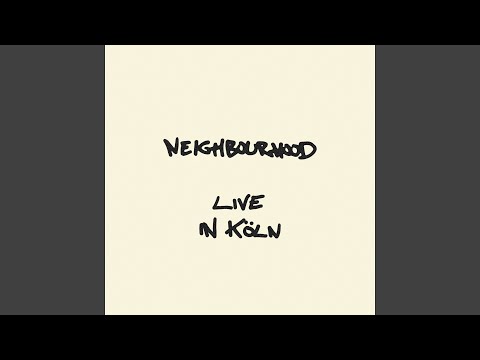 Neighbourhood (Live)