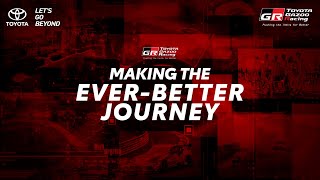 Making the Ever-Better Journey | Toyota GAZOO Racing Indonesia