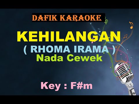 Kehilangan (Karaoke) Rhoma Irama/  Nada Cewek F#m