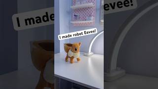 I made a robot Eevee 😆💕 #pokemon