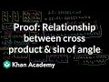 Understanding Cross Product and Dot Product