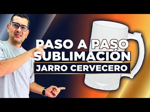 🍺 SUBLIMA un JARRO CERVECERO PASO A PASO 🔥 | ¡Tutorial FÁCIL y RÁPIDO!