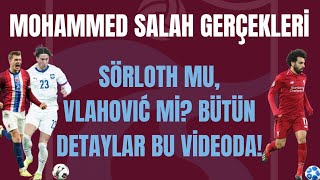 Mohammed Salah Gerçekleri | Transferde Sıcak Saatler: Sörloth mu, Vlahović mi? #trabzonspor 