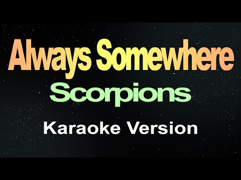 Always Somewhere – Scorpions (Karaoke version)