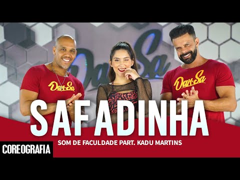 Safadinha - Som de Faculdade part. Kadu Martins - Dan-Sa / Daniel Saboya (Coreografia)