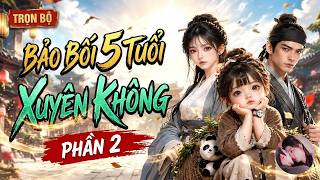 P1-2: Bé Năm Tuổi Xuyên Hai Thế Giới, Một Túi Nấm Giúp Dân Làng Trong Hang Có Cơm Ăn No